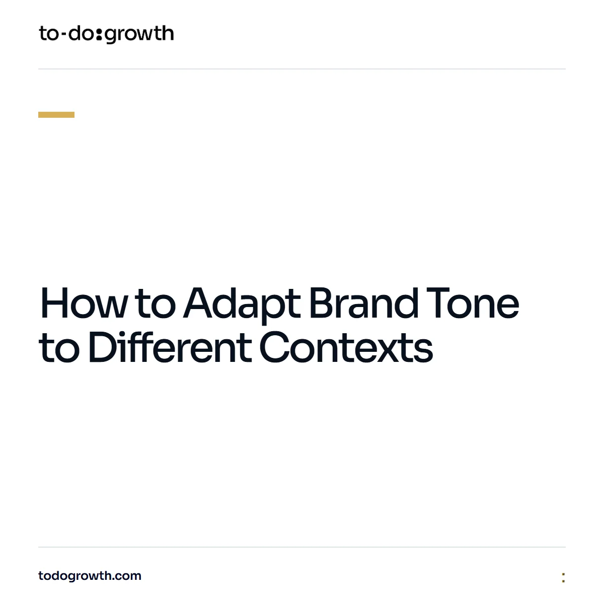 Editorial cover for How to Adapt Brand Tone to Different Contexts
