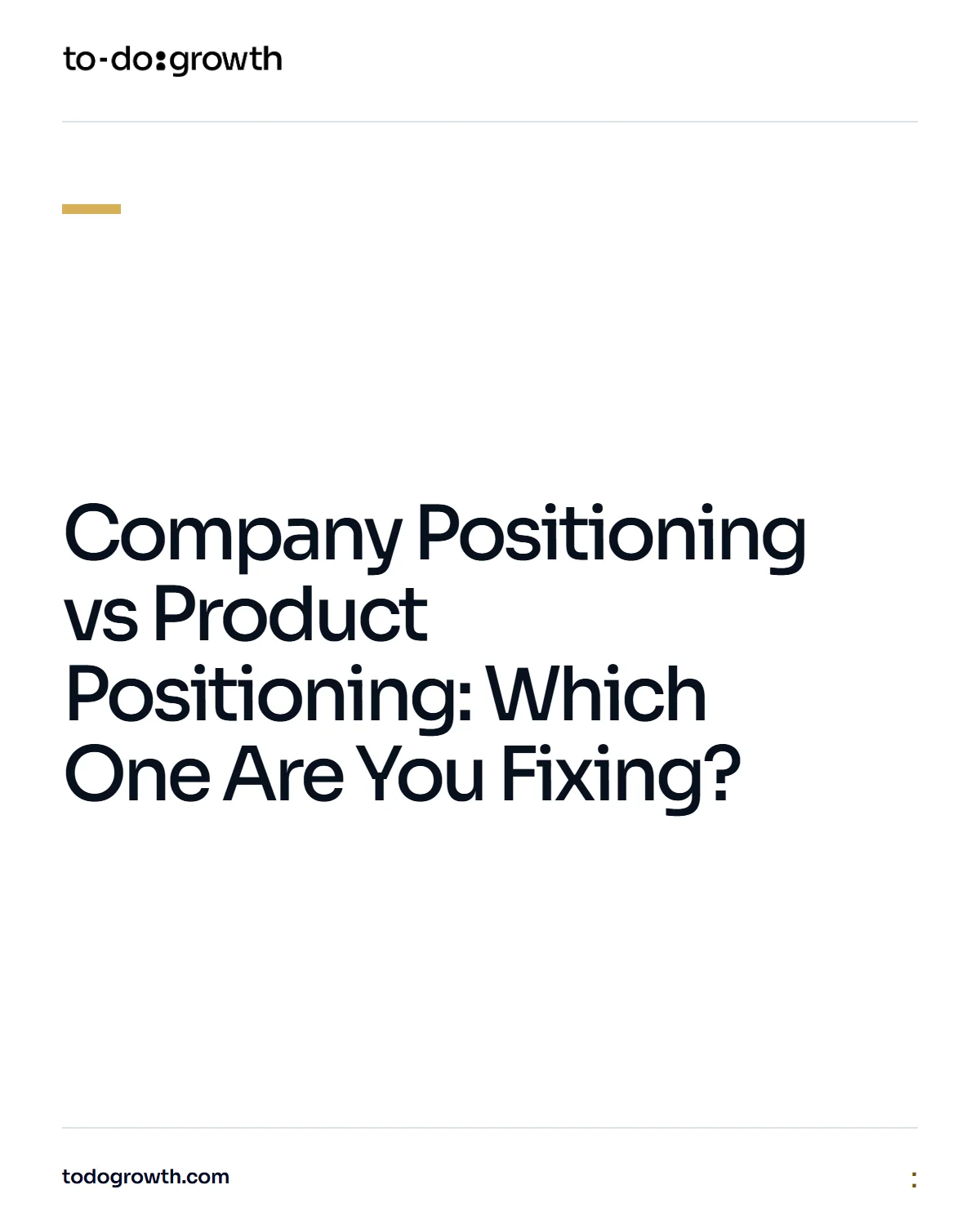 Editorial cover for Company Positioning vs Product Positioning: Which One Are You Fixing?